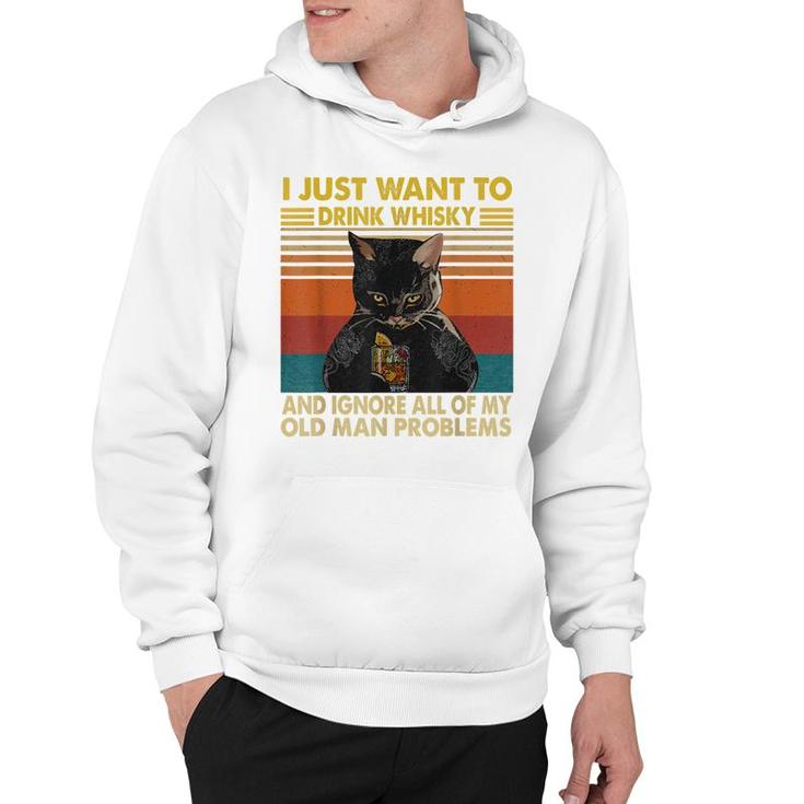 I Just Want To Drink Whisky And Ignore My Problems Black Cat  Hoodie