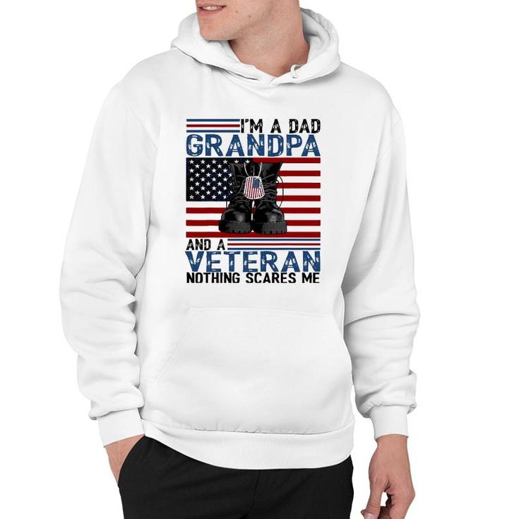 Im A Dad Grandpa And A Veteran  Flag Usa Fathers Day Hoodie