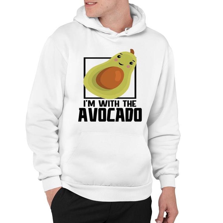 Im With The Avocado Funny Avocado Hoodie
