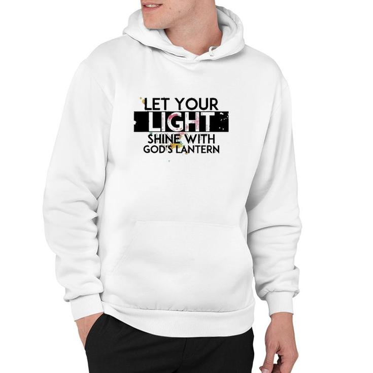 Inspiration Let Your Light Shine With God’S Lanterns Hoodie