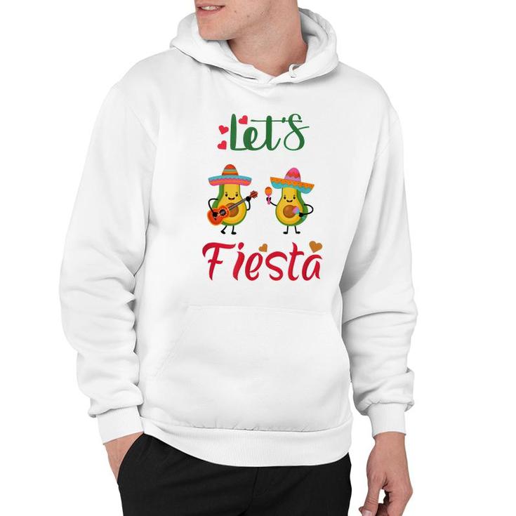 Lets Fiesta Avocado And Avocado Cinco De Mayo Mexican Party  Hoodie