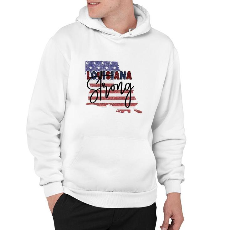 Louisiana Strong July Independence Day 2022 Hoodie