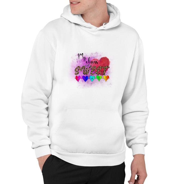 My Class In Full Of Sweet Teacher Heart Great Hoodie