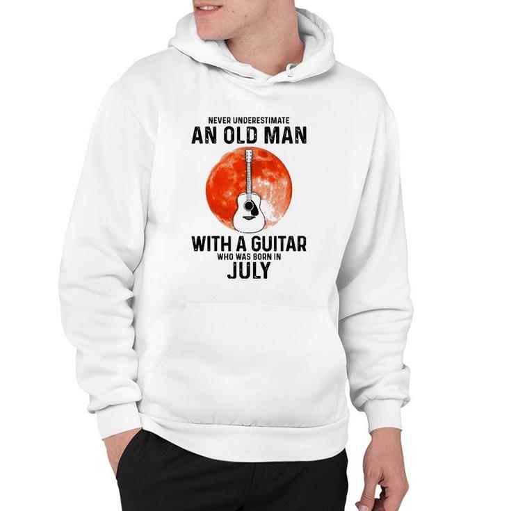 Never Underestimate An Old Man With A Guitar July Hoodie