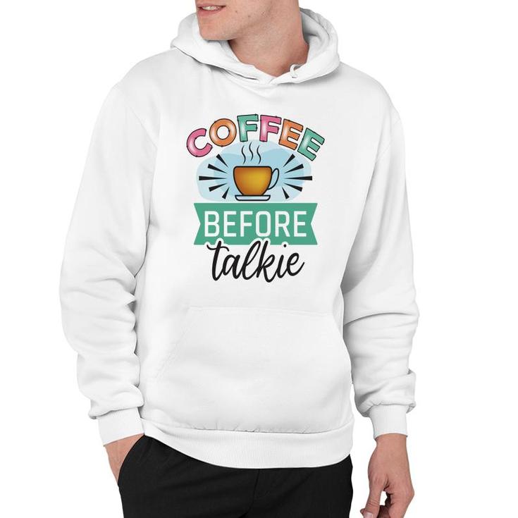 Official I Drinking Coffee Before Talking New Hoodie