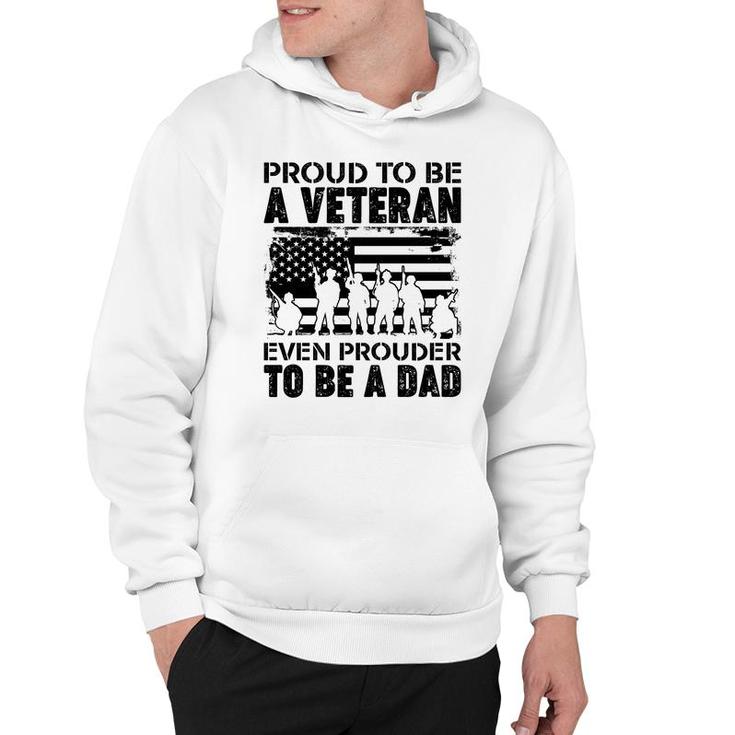 Proud To Be A Veteran Even Prouder To Be A American Veteran Hoodie