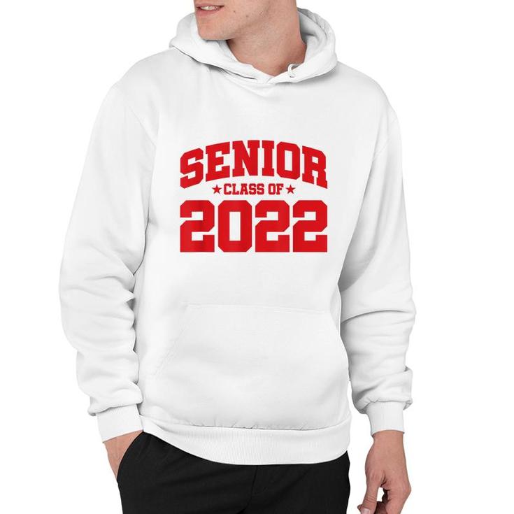 Senior Year - Senior Class - Graduation - Class Of 2022  Hoodie