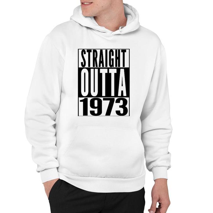 Straight Outta 1973 49Th Birthday 49 Years Old  Gift Hoodie