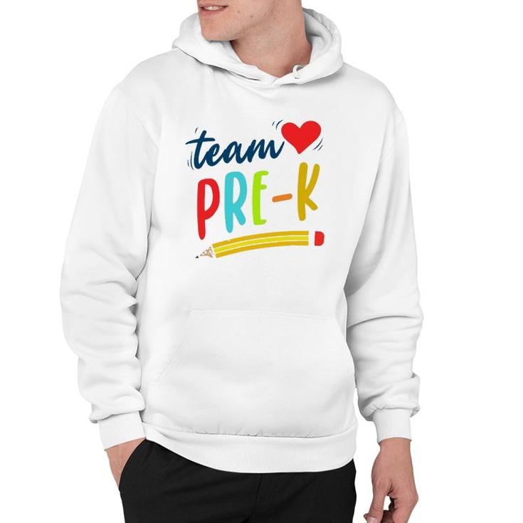 Team Pre-K Preschool Teacher Student First Day Of Pre-School Hoodie