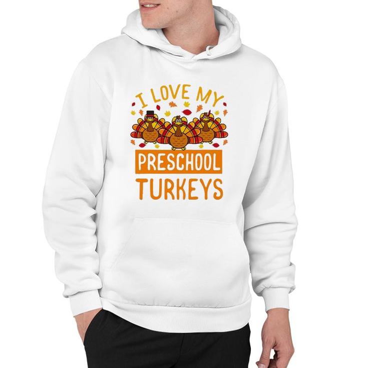 Thanksgiving Turkey Preschool Teacher Student School Gift Hoodie