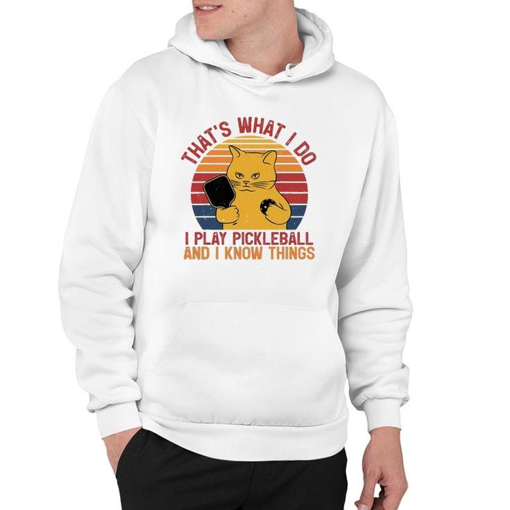 Thats What I Do Cat Lovers Paddleball Player Pickleball Hoodie