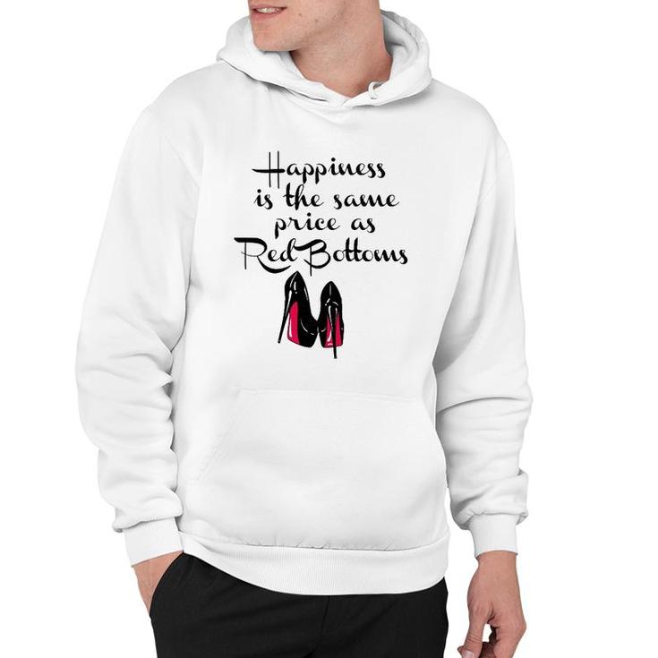 Womens Happiness Is The Same Price As Red Bottoms Ladies Hoodie