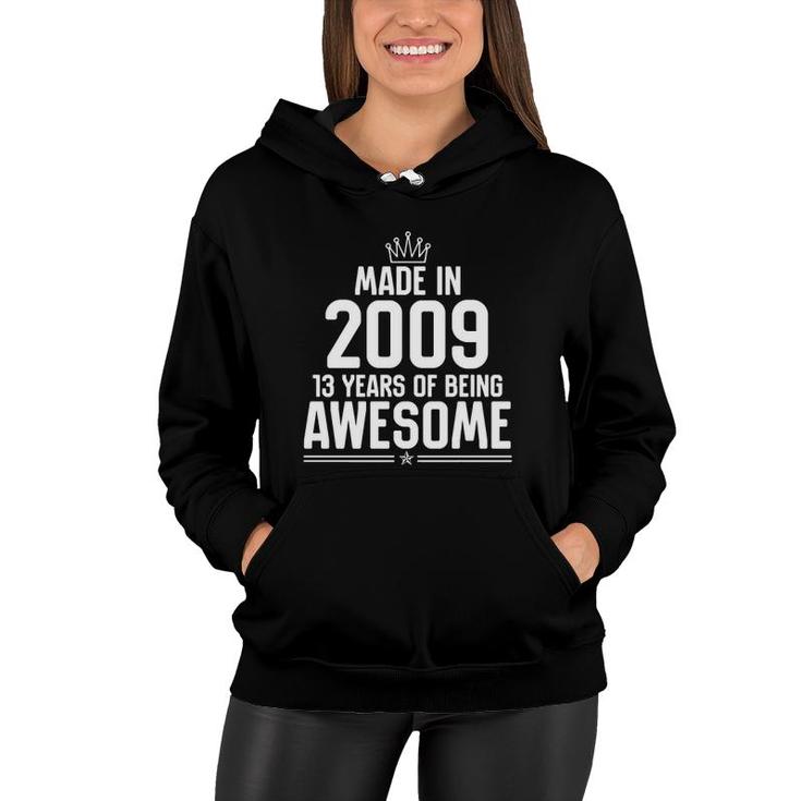13Th Birthday Gifts Boy Girl 13 Years Old Awesome Since 2009  Women Hoodie