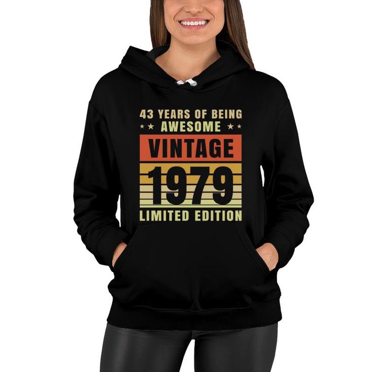 43Th Birthday 1979 43 Years Of Being Awesome Vintage  Women Hoodie