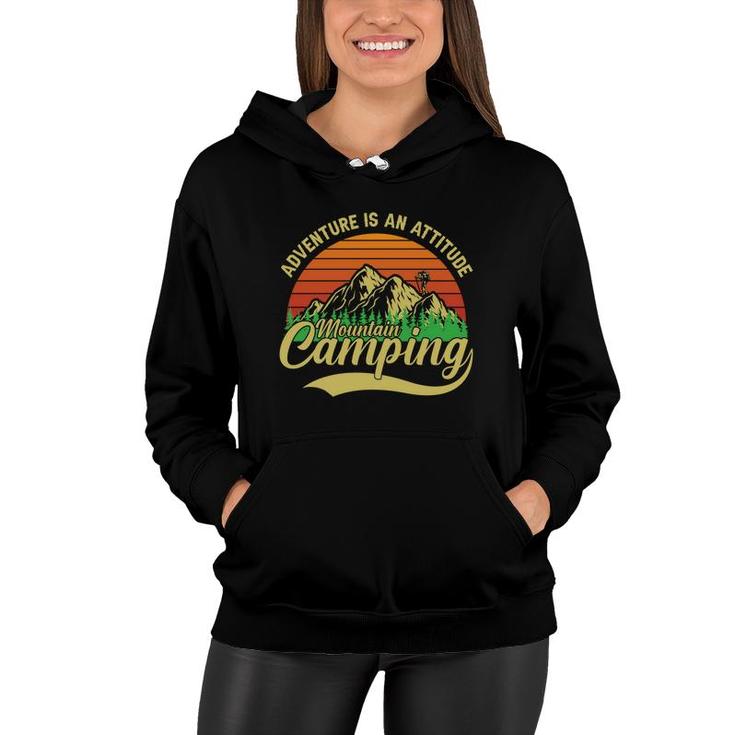 Adventure Is An Attitude Mountain Camping Explore Travel Lover Women Hoodie