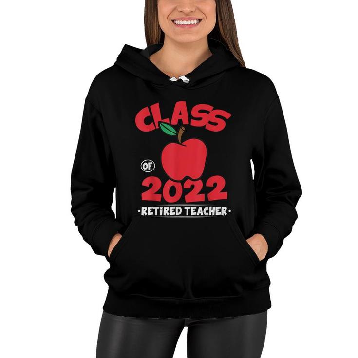 Class Of 22 Retired Teacher 2022 Graduation Gift Retirement  Women Hoodie
