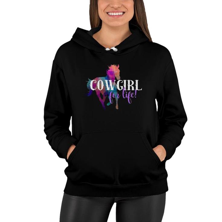 Cowgirl For Life Western Woman Or Girl Running Horse  Women Hoodie