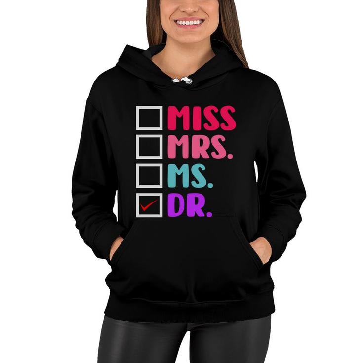 Dr Doctor Doctorate PhD Funny Education Graduation Women Hoodie