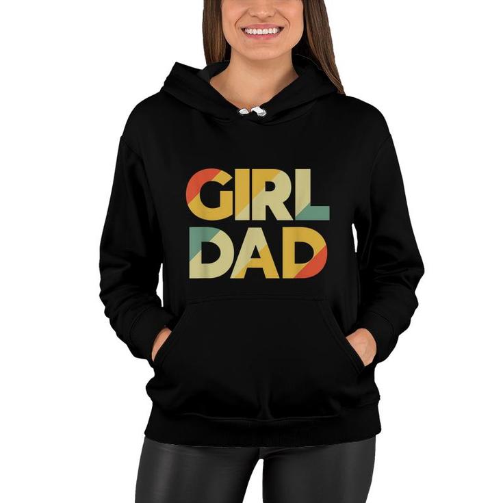 Girl Dad Vintage Daddy Fathers Day Daughter Bady Girl Dad  Women Hoodie