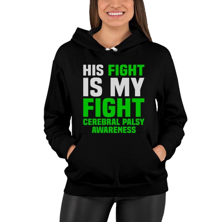 His Fight Is My Fight Cerebral Palsy Awareness Women Hoodie