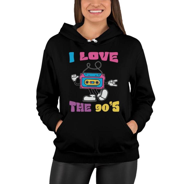 I Love The 80S Cute Mixtape Gift For 80S 90S Styles Women Hoodie
