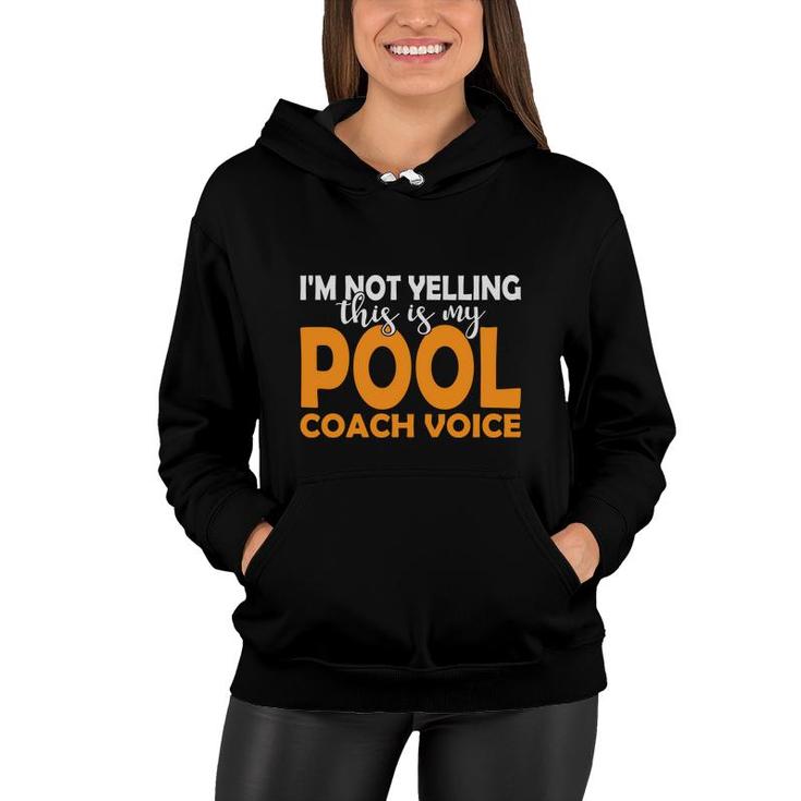 Im Not Yelling Pool Coach Voice Cue Pool Billiards Women Hoodie