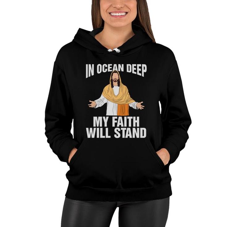 In Ocean Deep My Faith Will Stand Bible Verse Black Graphic Christian Women Hoodie