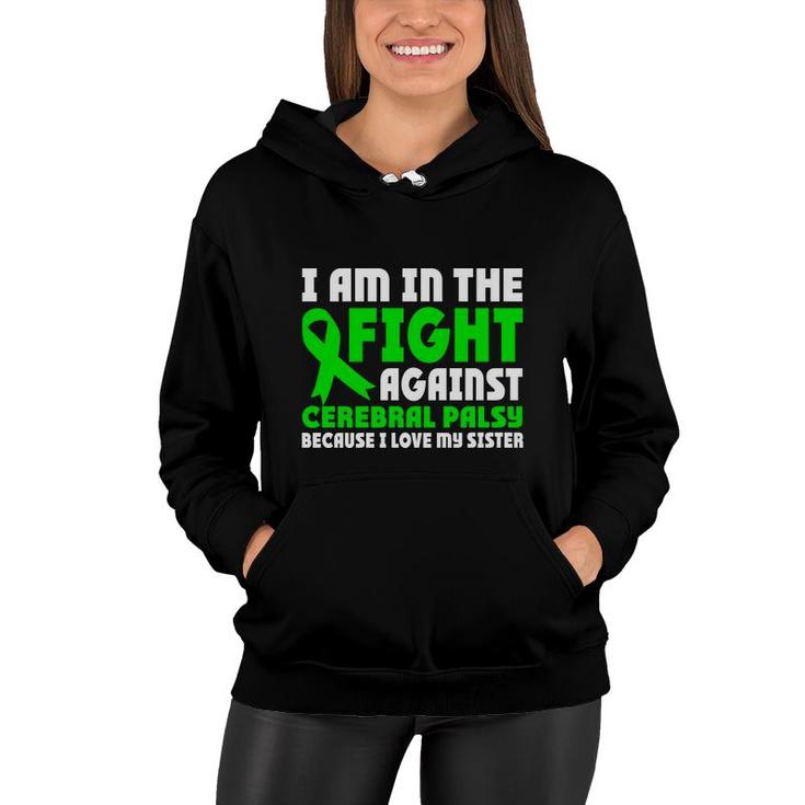 In The Fight Against Fight Cerebral Palsy Awareness Women Hoodie