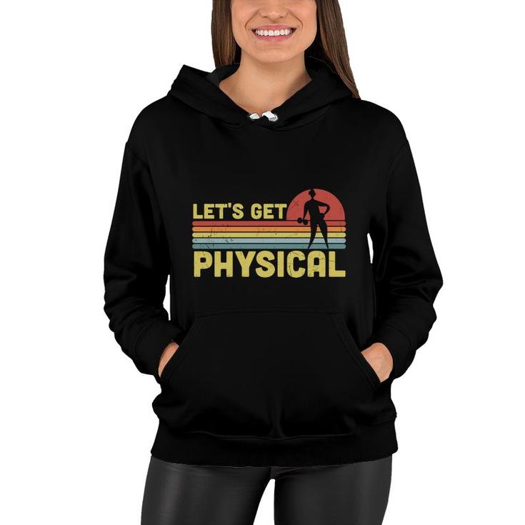 Lets Get Physical 80S 90S Styles Retro Vintage Women Hoodie