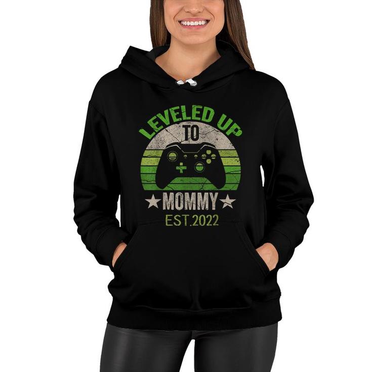 Leveled Up To Mommy 2022 Promoted To Mom Est 2022 Women Hoodie
