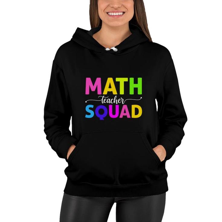 Math Teacher Squad Cool Colorful Letters Design Women Hoodie