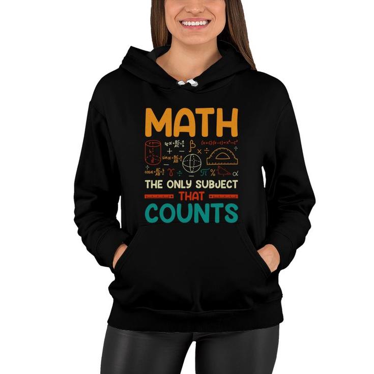 Math The Only Subject That Counts Colorful Version Women Hoodie
