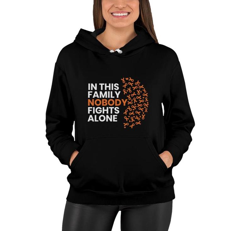 Multiple Sclerosis Awareness Month In This Family Nobody Fights Alone Women Hoodie