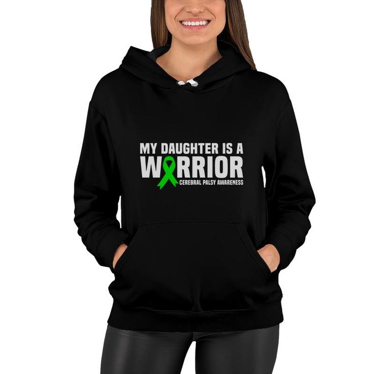 My Daughter Is A Warrior Fight Cerebral Palsy Awareness Women Hoodie