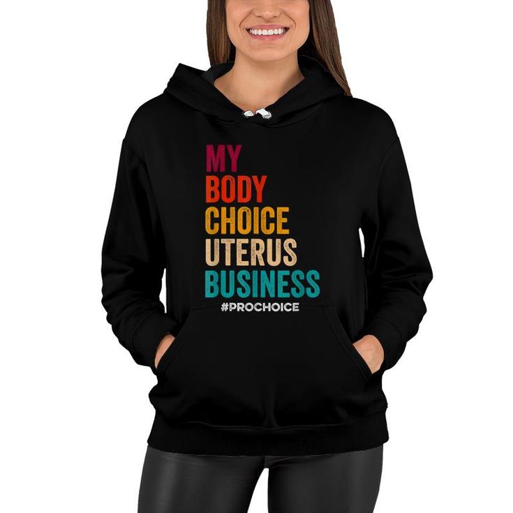 Pro Choice Keep Your Laws Off My Body Pro Choice  Women Hoodie