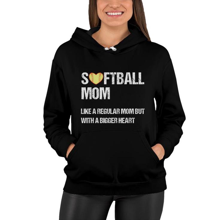 Softball Mom Like Regular Mom But With Bigger Heart Mothers  Women Hoodie
