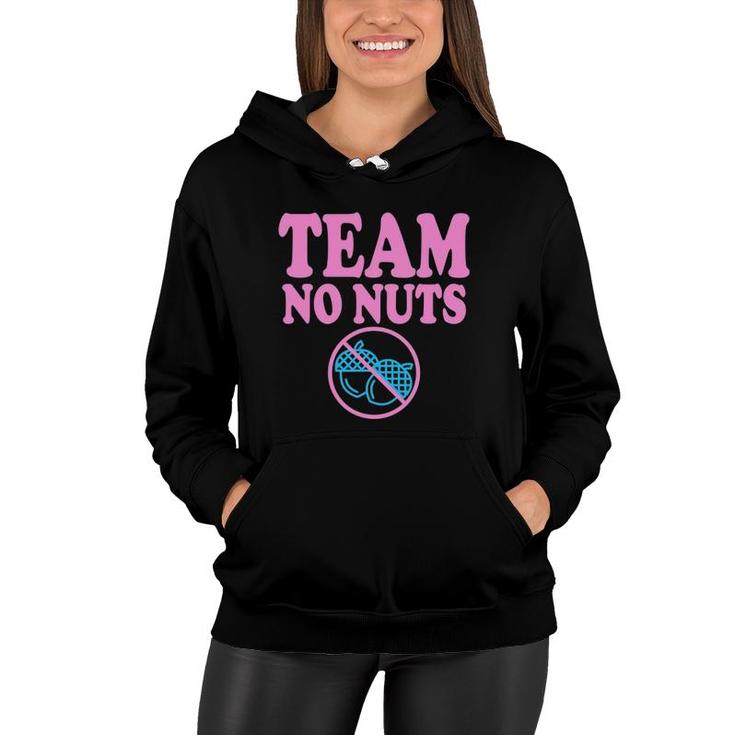 Team No Nuts Gender Reveal Party Idea For Baby Girl Reveal Women Hoodie