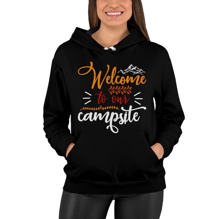 Travel Lovers Welcome To Their Campsite To Explore Women Hoodie