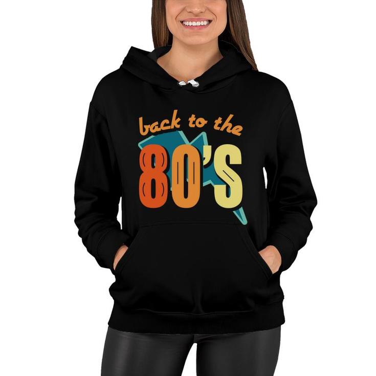 Vintage Back To The 80S 90S Styles I Love The 80S Women Hoodie
