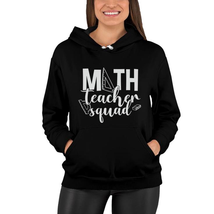 White Letters Design Math Teacher Squad Math Teacher Women Hoodie