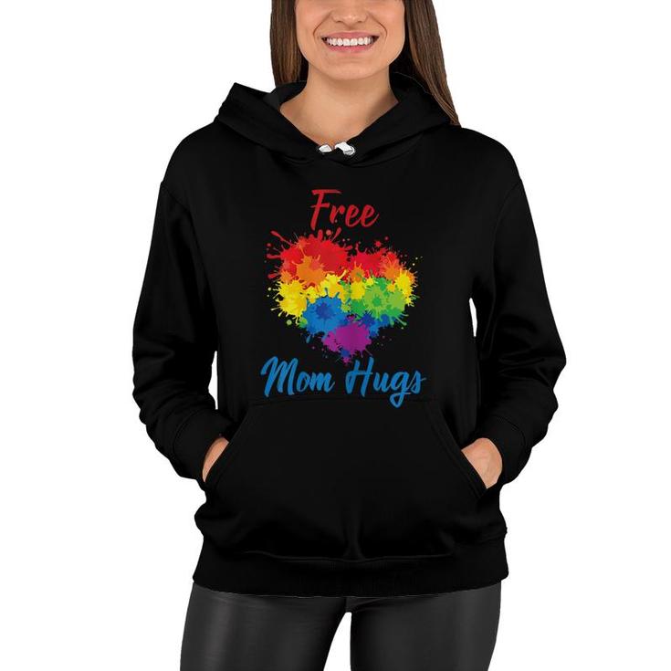 Womens Proud Free Mom Hugs Lgbt Rainbow Gay Pride Mom  Women Hoodie