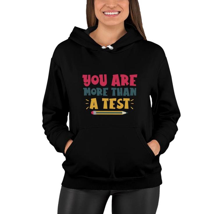 You Are More Than A Test Yellow Pencil Test Day Women Hoodie