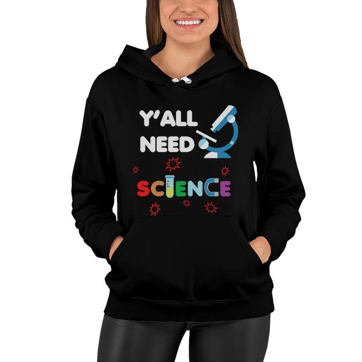 You Need Science And The Teacher Will Teach You How To Do It Women Hoodie
