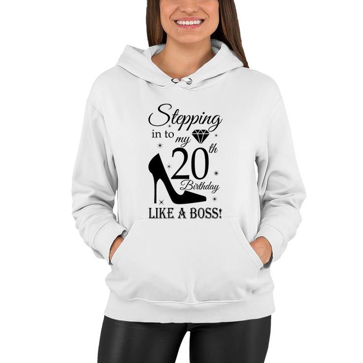 20Th Birthday With Stepping Into Like A Boss Since 2002 Women Hoodie