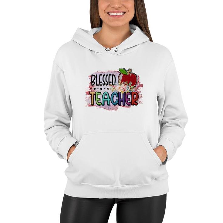 Blessed Teachers Is A Way To Build Confidence In Students Women Hoodie