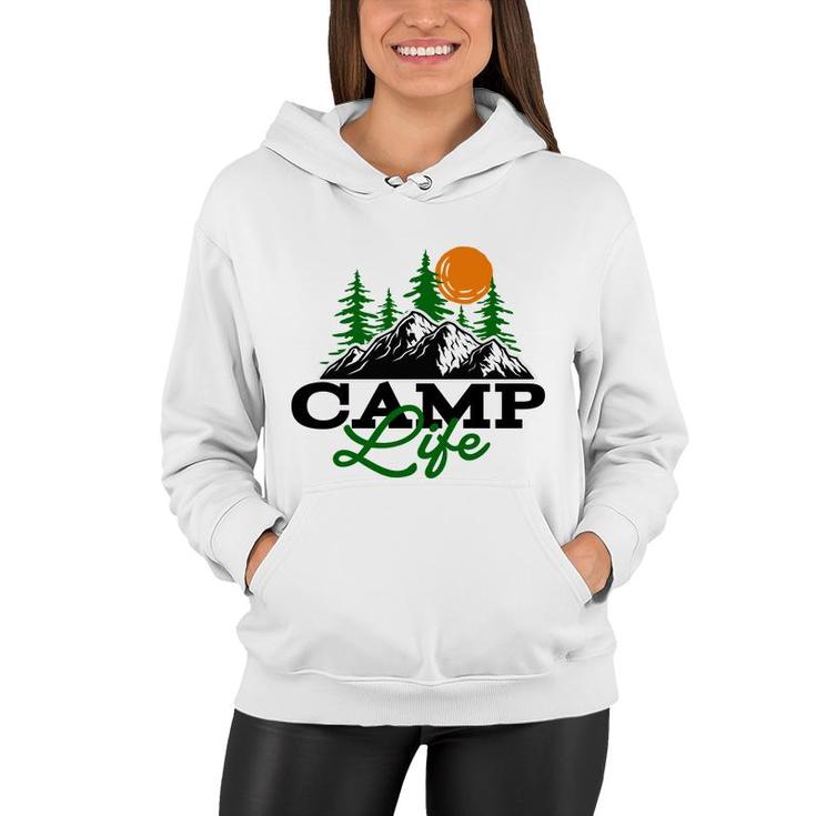 Camp Life Of Travel Lover In The Mountains Women Hoodie