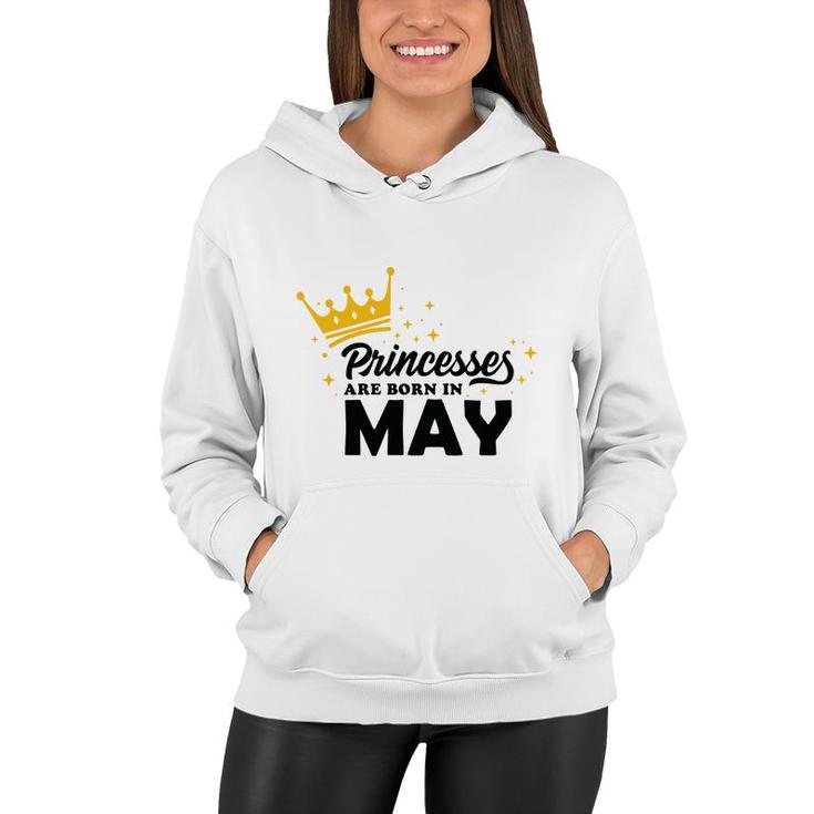Cool Birthday Gifts Princess Are Born In May Women Hoodie