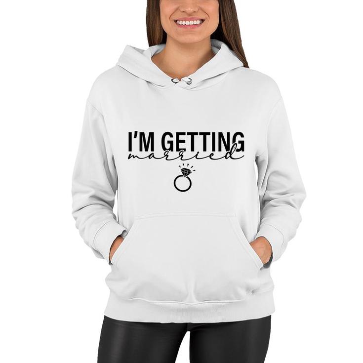 I Am Getting Married Great Ring For Couple Women Hoodie