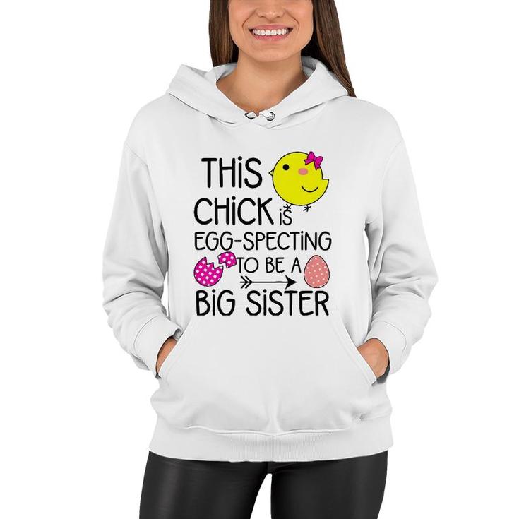 Kids Girls Easter Eggspecting To Be A Big Sister Announcement Women Hoodie