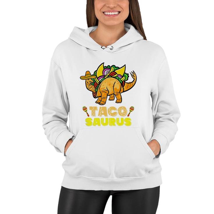 Tacosaurus  Kid Taco Cinco De Mayo Kid Dinosaur Taco Women Hoodie